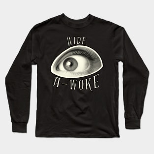 Wide A-Woke Long Sleeve T-Shirt